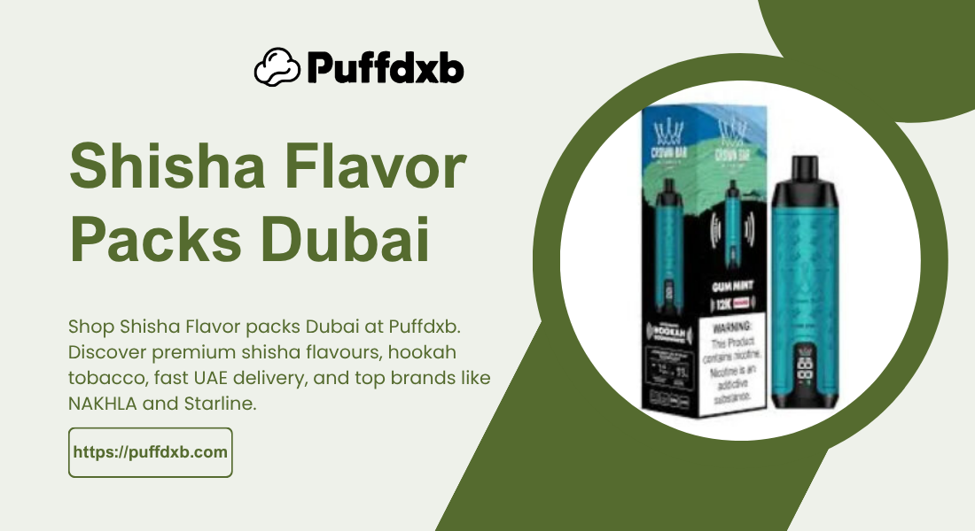 Shisha Flavor Packs Dubai